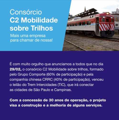 Consorcio C2 Mobilidade Sobre Trilhos formado: 60% brasileiro e 40% chinês (Grupo Comporte)