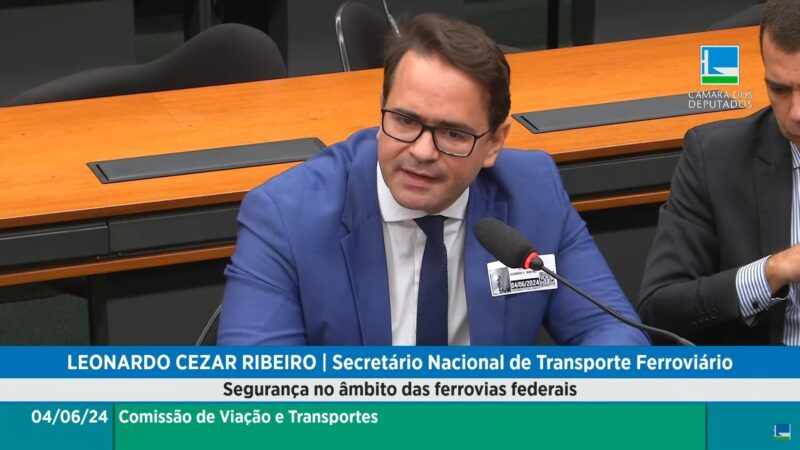 Leonardo Ribeiro, secretário nacional do transporte ferroviário (Câmara dos Deputados)